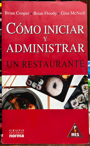 Como Iniciar Y Administrar Un Restaurante Brian Cooper