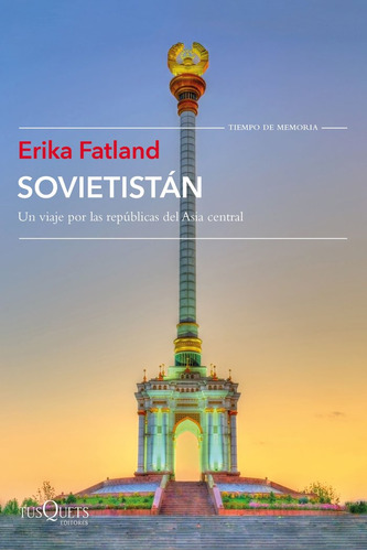 Sovietistan - Erika Fatland