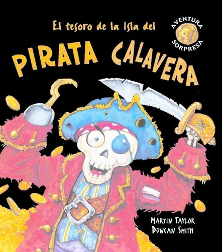 Libro: El Tesoro De La Isla Del Pirata Calavera. Taylor, Mar