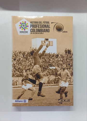 Historia Del Fútbol Profesional Colombiano 