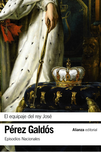 Libro El Equipaje Del Rey Josè De Pérez Galdós, Benito