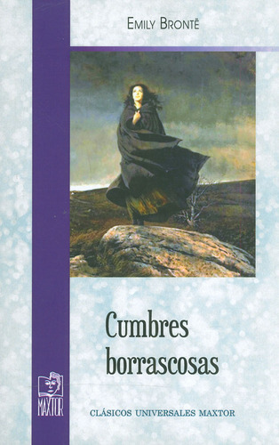 Cumbres borrascosas, de Emily Bronte. Serie 1020805041, vol. 1. Editorial Ediciones Gaviota, tapa blanda, edición 2017 en español, 2017