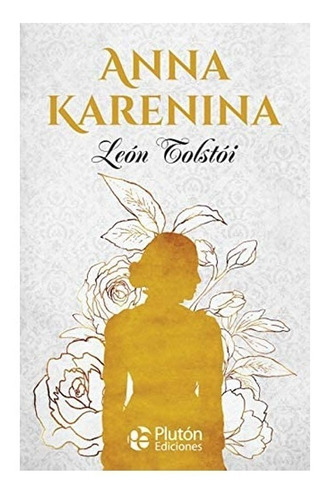 Anna Karenina. León Tolstói
