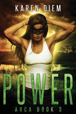 Libro Power: Arca Book 3 - Diem, Karen
