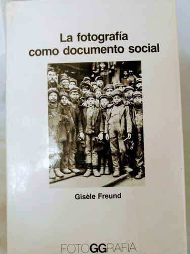 La Fotografía Como Documento Social (01a2)