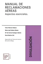 Comprar Manual De Reclamaciones Aereas Aspectos Esenciales: Aspectos Esenciales., De Aa.vv., Vol. 1. Editorial Ley 57, Tapa Blanda En Español