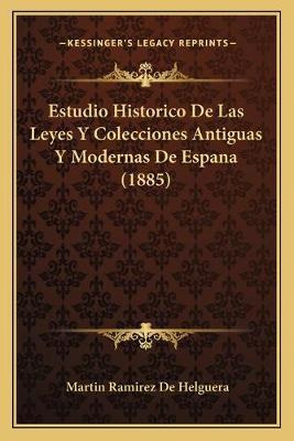 Libro Estudio Historico De Las Leyes Y Colecciones Antigu...