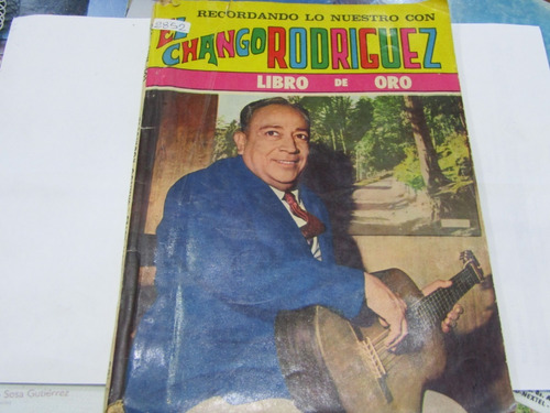 Libro - El Chango Rodriguez - Hernan Figueroa Reyes  - 2852