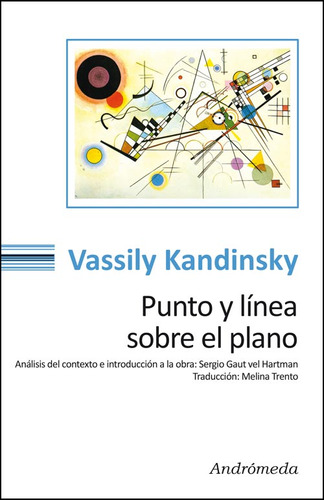 Punto Y Linea Sobre El Plano - Wassily Kandinsky