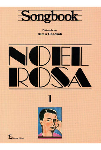 Songbook Noel Rosa - Volume 1, De Almir Chediak. Editora Irmãos Vitale Em Português