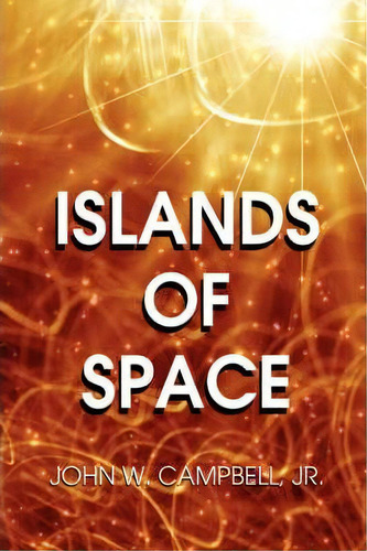 Islands Of Space, De John W Campbell. Editorial Wildside Press, Tapa Dura En Inglés