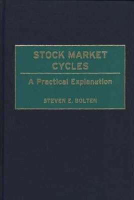 Stock Market Cycles - Steven E. Bolten (hardback)