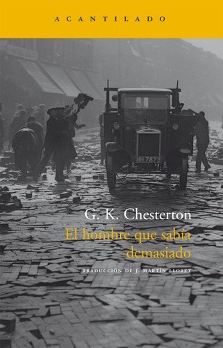 G. K. Chesterton El hombre que sabía demasiado Editorial Acantilado