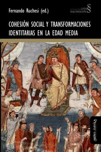 Cohesión Social Y Transformaciones Identitarias En La Edad M