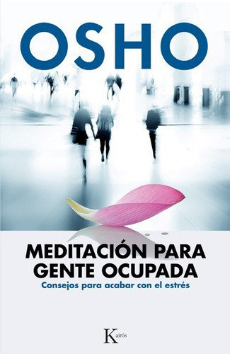 Libro Meditacion Para Gente Ocupada De Osho - Kairós