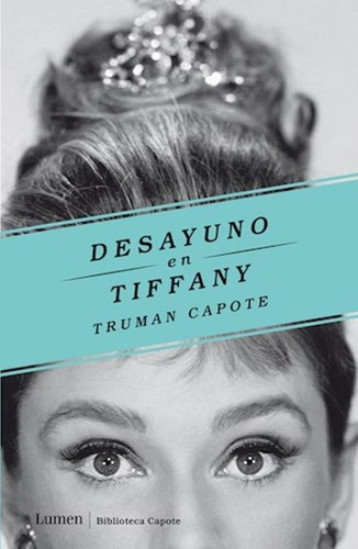 Desayuno En Tiffany Truman Capote Lumen España