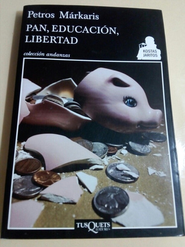 Petros Markaris, Pan,educación,libertad