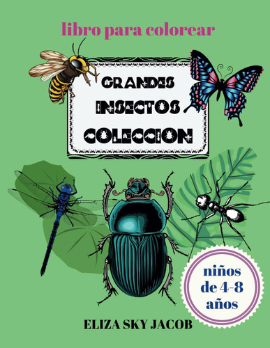 Libro: Grandes Insectos Colección Libro Para Colorear: 50 In