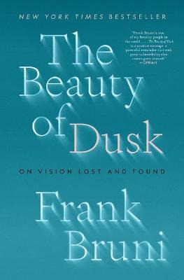 Libro The Beauty Of Dusk : On Vision Lost And Found - Fra...