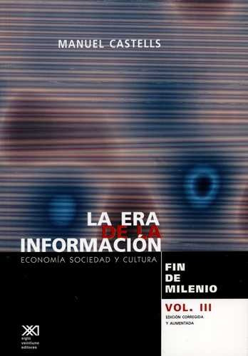 Libro Era De La Información. Vol.iii  Fin De Milenio, La