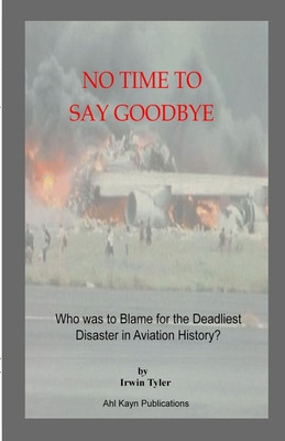 Libro No Time To Say Goodbye: Who Was To Blame For The De...