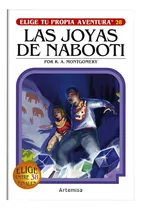Comprar Las Joyas De Nabooti (elige Tu Propia Aventura 28), De Lily Simonson. Elige Tu Propia Aventura Editorial Editorial Artemisa En Español, 2024