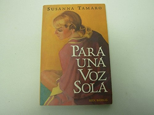 Para Una Voz Sola* - Susanna Tamaro