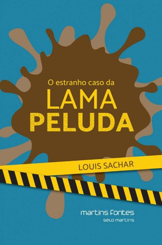 Estranho Caso Da Lama Peluda, O, De Sachar Louis. Editora Martins - Martins Fontes, Capa Mole Em Português