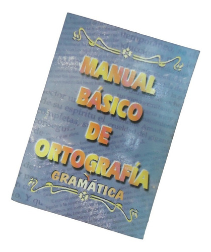 Libro Manual Básico De Ortografía Gramática
