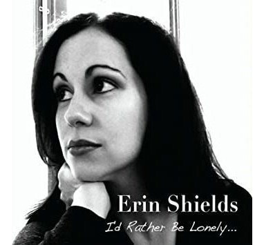 Shields Erin Iød Rather Be Lonely Usa Import Cd