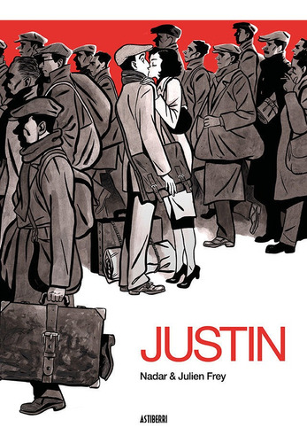 Justin, De Frey, Julien. Editorial Astiberri Ediciones, Tapa Dura En Español