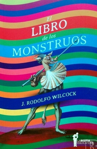 El Libro De Los Monstruos - Wilcock Rodolfo (libro)