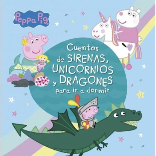 Cuentos De Sirenas  Unicornios Y Dragones Para Ir A Dormir