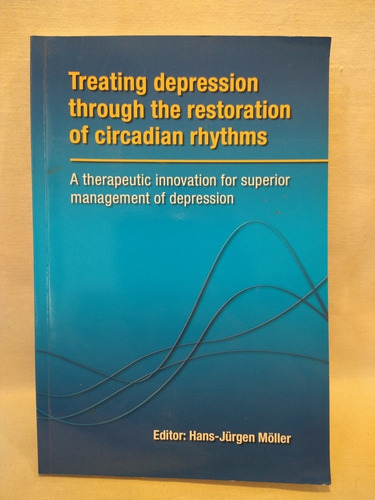 Treating Depression Through Circadian Rhythm - Möller - B 