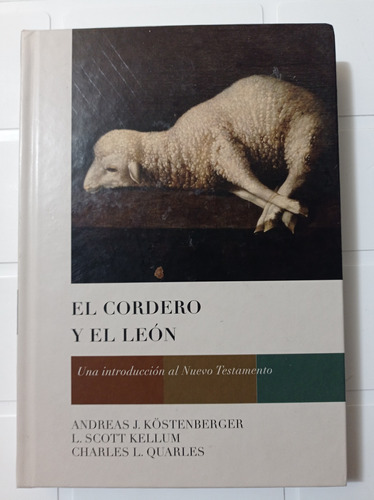 El Cordero Y El León Introducción Al Nuevo Testamento 