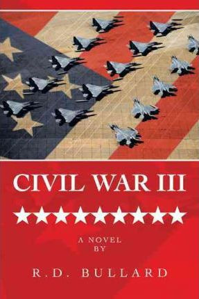 Libro Civil War Iii - R D Bullard