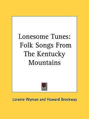 Libro Lonesome Tunes : Folk Songs From The Kentucky Mount...