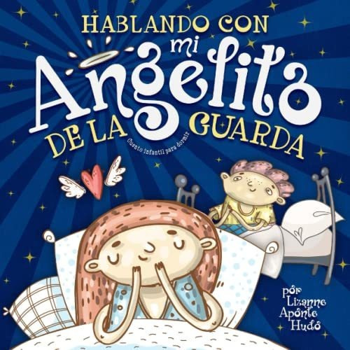 Libro : Hablando Con Mi Angelito De La Guarda Cuento... 