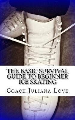 Libro The Basic Survival Guide To Beginner Ice Skating - ...