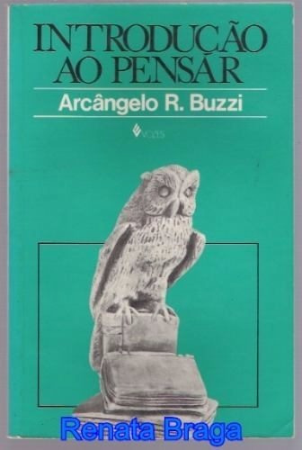 Livro Introdução Ao Pensar Arcângelo R. Buzzi 