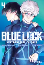 Comprar Blue Lock Episode Nagi, De Muneyuki Kaneshiro, Kota Sannomiya, Yusuke Nomura.. Blue Lock, Vol. 4. Editorial Ivrea Argentina, Tapa Blanda, Edición 1 En Español, 2025