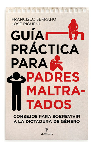 Libro Guã­a Prã¡ctica Para Padres Maltratados - Serrano C...