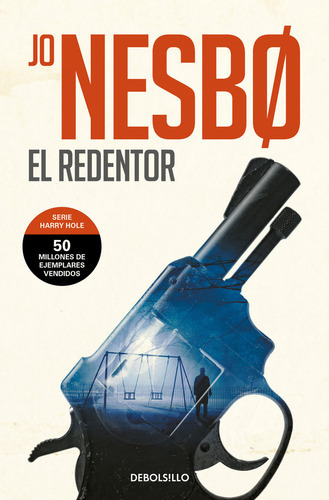 El Redentor (harry Hole 6), De Nesbo, Jo. Editorial Debolsillo, Tapa Blanda En Español