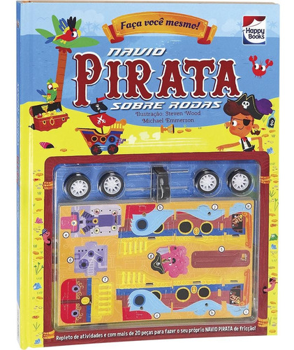 Livro Faça Você Mesmo! Navio Pirata Sobre Rodas Igloo Books 1ª Edição Capa Dura 2022 Português Editora Happy Books