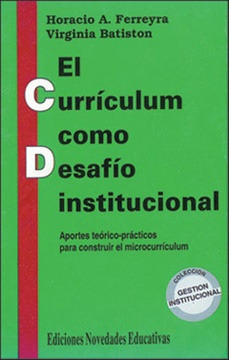 El Curriculum Como Desafío Institucional.. - Horacio Ferreyr