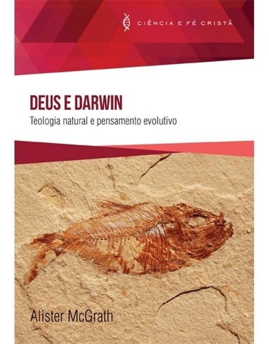 Deus E Darwin. Teologia Natural E Pensamento Evolutivo