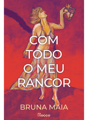 Livro Com Todo O Meu Rancor