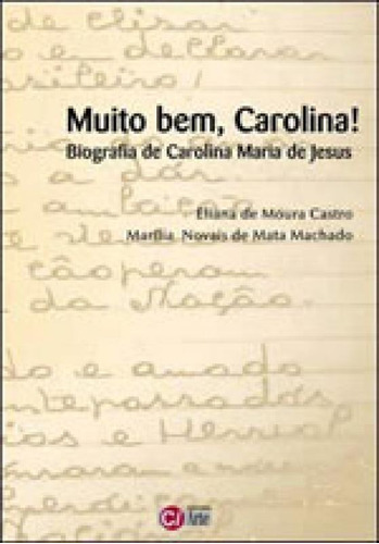 MUITO BEM, CAROLINA!, de CASTRO, ELIANA DE MOURA. Editora C/ ARTE - BH, capa mole em português