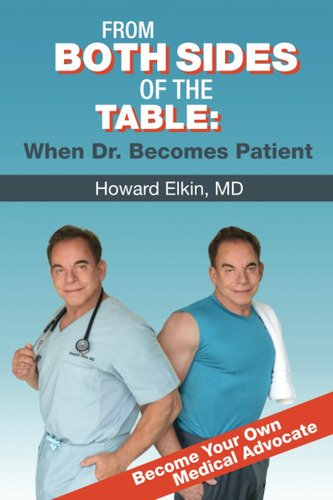 Libro: From Both Sides Of The Table: When Dr. Becomes