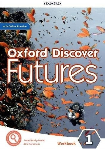 Oxford Discover Futures 1 - Workbook +  Practice
